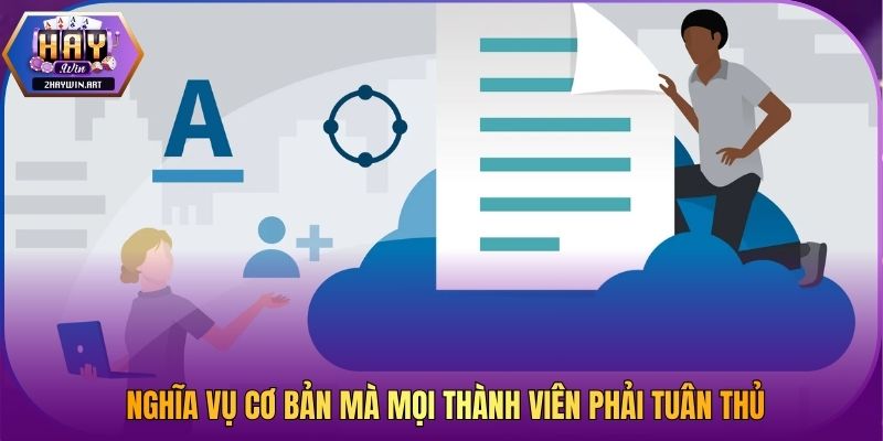 Nghĩa vụ cơ bản mà mọi thành viên phải tuân thủ