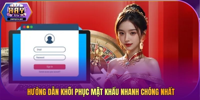 Hướng dẫn khôi phục mật khẩu nhanh chóng nhất